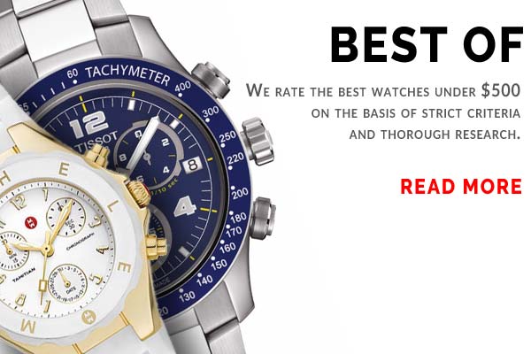 Watches Under 500 - A selection of the best watches under $500
